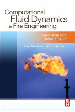 Computational Fluid Dynamics in Fire Engineering - Yeoh, Guan Heng;Yuen, Kwok Kit