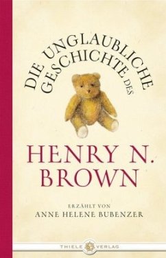 Die unglaubliche Geschichte des Henry N. Brown - Bubenzer, Anne H.
