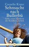 Sehnsucht nach Bullerbü Sehnsucht nach Bullerbü