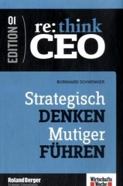 Strategisch DENKEN, Mutiger FÜHREN - Schwenker, Burkhard