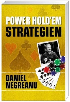 Poker - Power Hold'em Strategien - Negreanu, Daniel