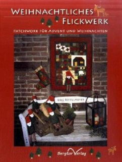 Weihnachtliches Flickwerk - Rittelmeyer, Eike Weihnachtliches Flickwerk - Rittelmeyer, Eike