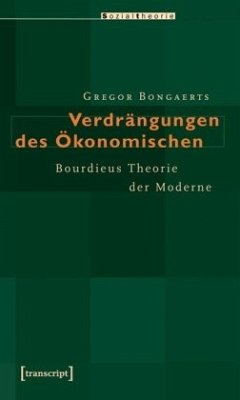 Verdrängungen des Ökonomischen - Bongaerts, Gregor