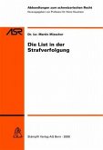 Die List in der Strafverfolgung (f. d. Schweiz)