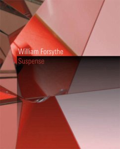 William Forsythe - Forsythe, William;Birnbaum, Daniel;Weisbeck, Markus