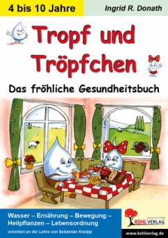 Tropf und Tröpfchen - Donath, Ingrid R.