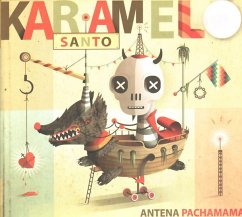 Antena Pachamama - Karamelo Santo