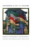 Antinomies of Art and Culture: Modernity, Postmodernity, Contemporaneity Antinomies of Art and Culture: Modernity, Postmodernity, Contemporaneity