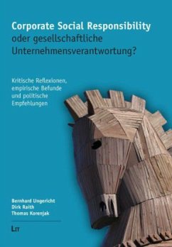 Corporate Social Responsibility oder gesellschaftliche Unternehmensverantwortung? - Ungericht, Bernhard;Korenjak, Thomas;Raith, Dirk