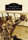 Aviators in Early Hollywood