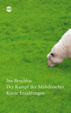 Der Kampf der Mähdrescher - Bruchlos, Ina