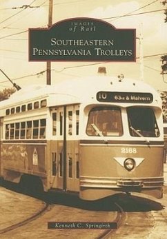 Southeastern Pennsylvania Trolleys - Springirth, Kenneth C.