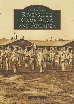 Riverside's Camp Anza and Arlanza - Teurlay, Frank