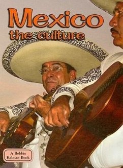 Mexico - The Culture (Revised, Ed. 3) - Kalman, Bobbie