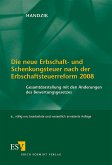 Die neue Erbschaft- und Schenkungsteuer nach der Erbschaftsteuerreform 2008