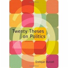 Twenty Theses on Politics - Dussel, Enrique