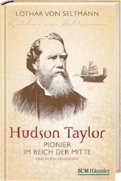 Hudson Taylor - Seltmann, Lothar von