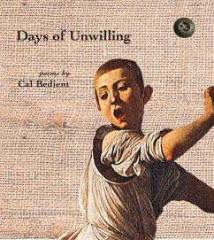 Days of Unwilling - Bedient, Cal