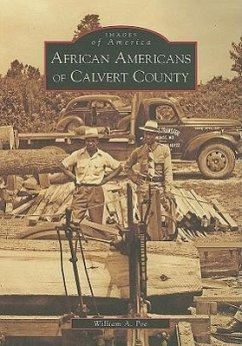 African Americans of Calvert County - Poe, William A.