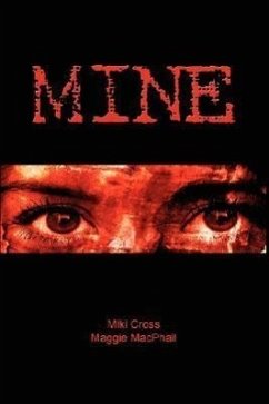 Mine - Cross, Miki; MacPhail, Maggie