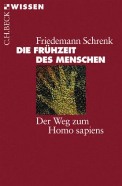 Die Frühzeit des Menschen - Schrenk, Friedemann