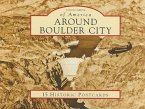 Around Boulder City: 15 Historic Postcards