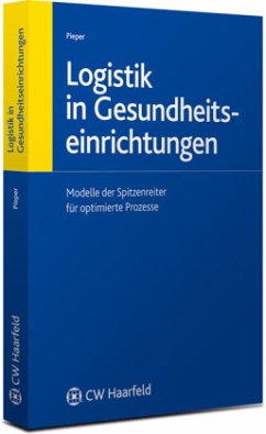 Logistik in Gesundheitseinrichtungen - Pieper, Ulrich (Hrsg.)