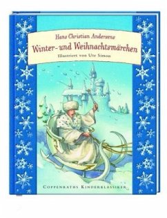 Hans Christian Andersens Winter- und Weihnachtsmärchen - Andersen, Hans Christian