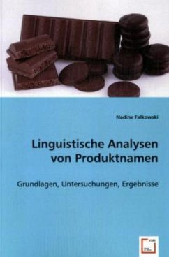 Linguistische Analysen von Produktnamen - Falkowski, Nadine