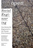 Open 15: Social Engineering: Can Society Be Engineered in the Twenty-First Century?
