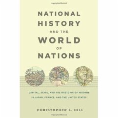 National History and the World of Nations - Hill, Christopher