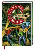 Das Haus der Spiegel / Ulysses Moore Bd.3 (Staffel1 Tl.3)