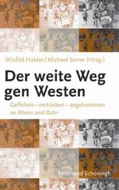 Der weite Weg nach Westen - Halder, Winfrid / Serrer, Michael (Hrsg.)