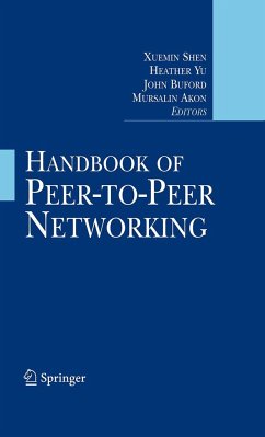 Handbook of Peer-To-Peer Networking - Shen, Xuemin / Yu, Heather / Buford, John / Akon, Mursalin (ed.)