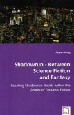 Shadowrun - Between Science Fiction and Fantasy