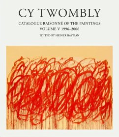Catalogue Raisonné of the Paintings 5 - Twombly, Cy