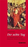 Der achte Tag