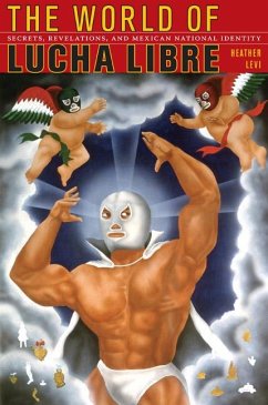 The World of Lucha Libre - Levi, Heather