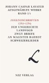 Jugendschriften 1762-1769; Der ungerechte Landvogd; Zwey Briefe an Magister Bahrdt; Schweizerlieder / Ausgewählte Werke 1/1