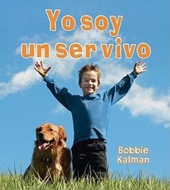 Yo Soy Un Ser Vivo (I Am a Living Thing) - Kalman, Bobbie