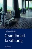 Grandhotel. Erzählung