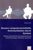 Bessere computervermittelte Kommunikation durch Kontext