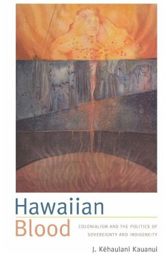 Hawaiian Blood - Kauanui, J Kehaulani