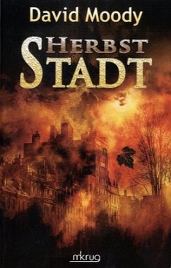 Stadt / Herbst Bd.2 - Moody, David