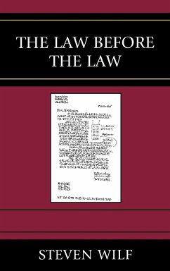 The Law Before the Law - Wilf, Steven
