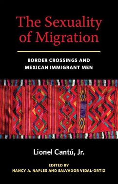 The Sexuality of Migration - Cantu, Lionel