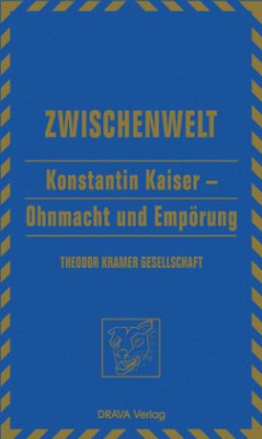 Cover Konstantin Kaiser - Ohnmacht und Empörung / Zwischenwelt Bd.11