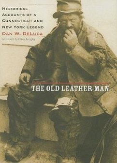 The Old Leather Man - DeLuca, Dan W
