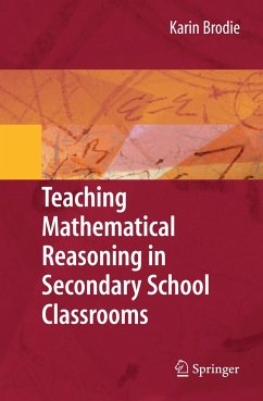 Teaching Mathematical Reasoning in Secondary School Classrooms - Brodie, Karin