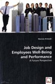 Job Design and Employees Well-Being and Performance